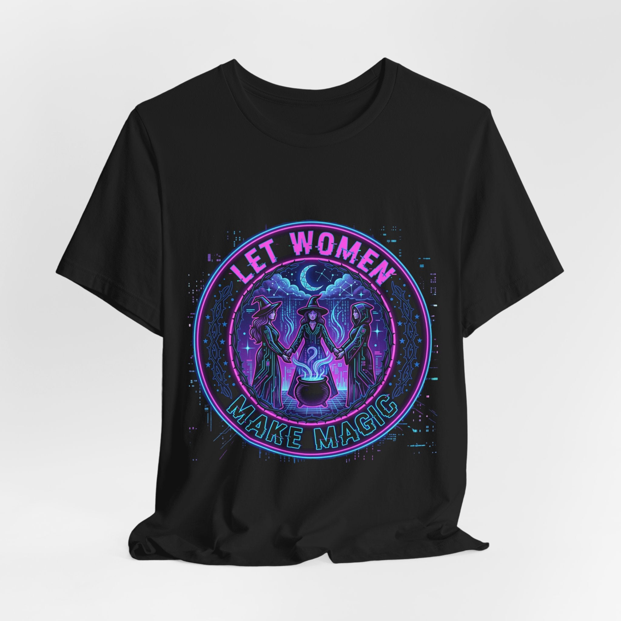 Let Women Make Magic T-Shirt | Feminist, Women Empowerment Tee