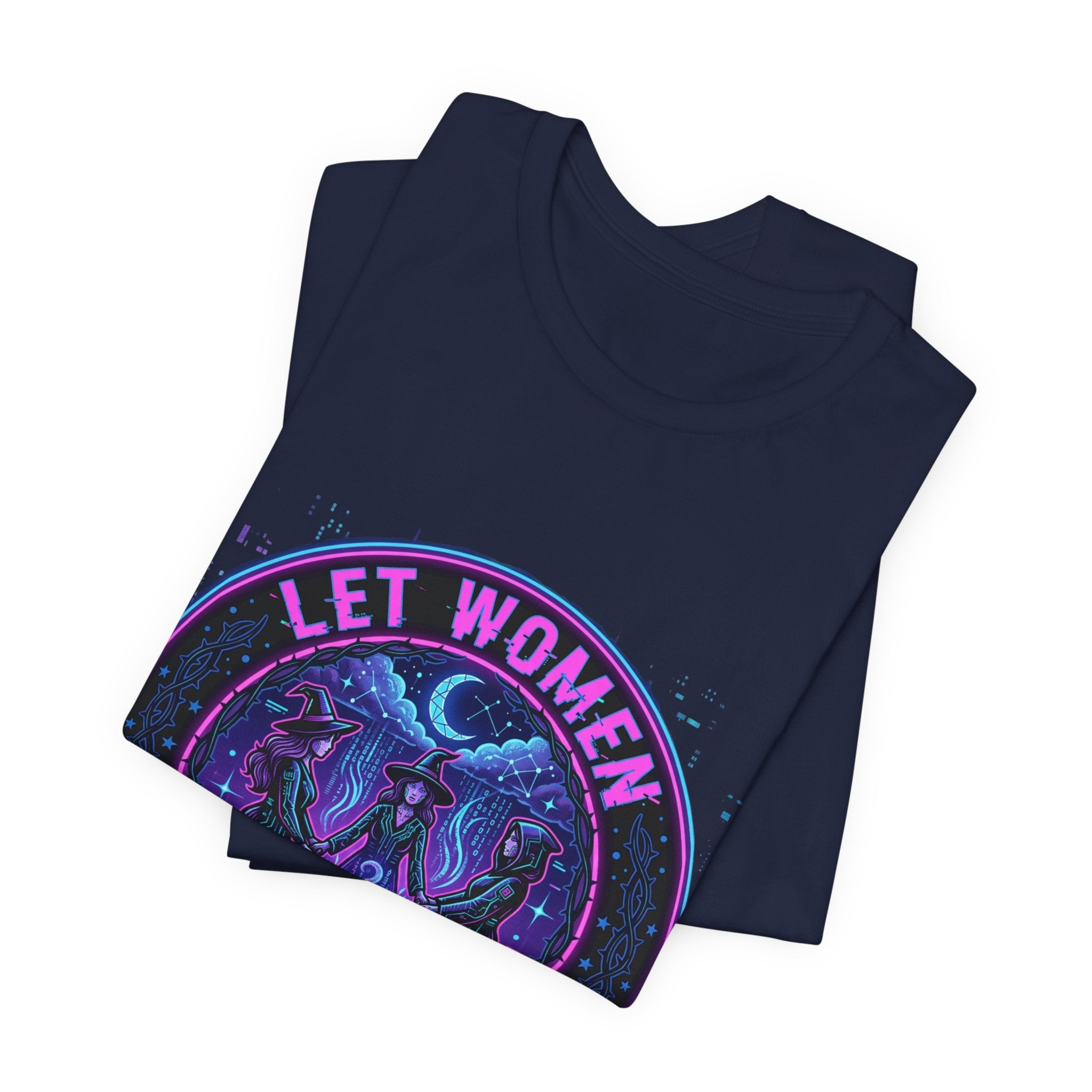 Let Women Make Magic T-Shirt | Feminist, Women Empowerment Tee